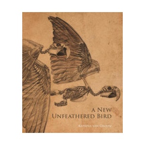 A New Unfeathered Bird | Katrina van Grouw (ISBN: 9780691180458)