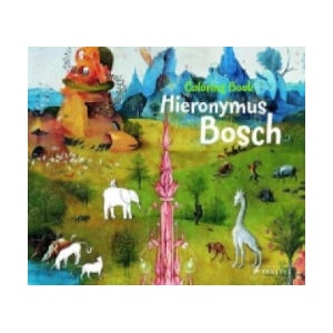Hieronymus Bosch: Coloring Book | Sabine Tauber (ISBN: 9783791371764)