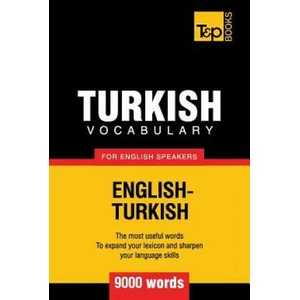 Turkish vocabulary for English speakers - 9000 words | Andrey Taranov (ISBN: 9781780712925)