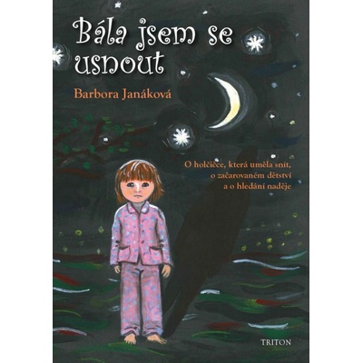 Bála jsem se usnout - Barbora Janáková