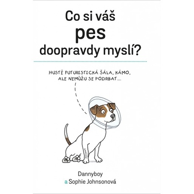 Co si váš pes doopravdy myslí - Johnsonová Sophie