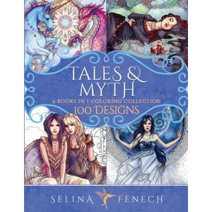 Tales and Myth Coloring Collection | Selina Fenech (ISBN: 9781922390097)