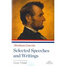 Selected Speeches and Writings Lincoln Abraham Paperback