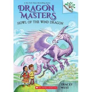 Howl of the Wind Dragon: A Branches Book (ISBN: 9781338635515)