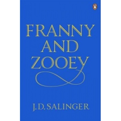 Franny and Zooey - J. D. Salinger