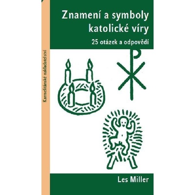 Znamení a symboly katolické víry - 25 otázek a odpovědí