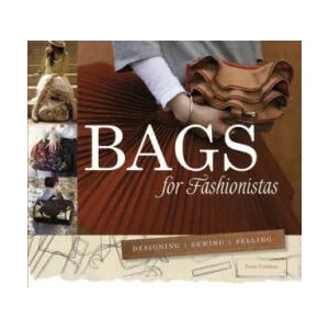 Bags for Fashionistas: Designing, Sewing, Selling | Nani Coldine (2015)