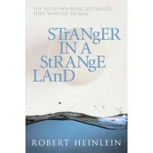 Stranger in a Strange Land | Robert A. Heinlein (2007)