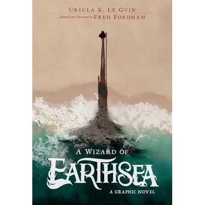 Wizard of Earthsea A Graphic Novel, A - Ursula K. Le Guin