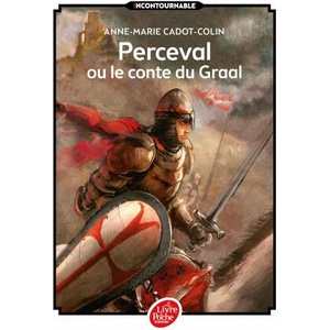 Perceval ou Le conte du Graal | Anne-Marie Cadot-Colin (2014)