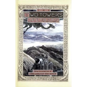 The Two Towers: Being the Second Part of the Lord of the Rings | John Ronald Reuel Tolkien (ISBN: 9780395489338)