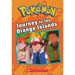 Journey to the Orange Islands (Pokémon: Chapter Book) | Tracy West (ISBN: 9781338175653)