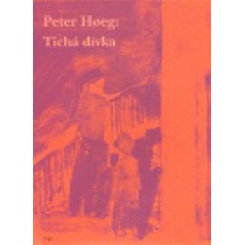 Tichá dívka - Peter Hoeg