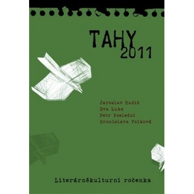 TAHY 2011 - Eva Luka, Petr Poslední, Jaroslav Rudiš, Bronislava Volková