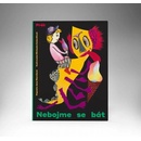 Nebojme se bát