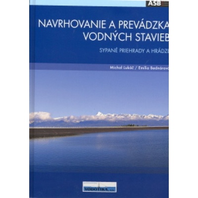 Navrhovanie a prevádzka vodných stavieb