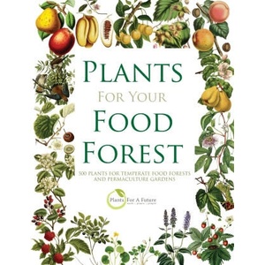 Plants for Your Food Forest (ISBN: 9798520865087)