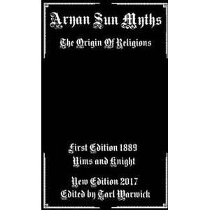 Aryan Sun Myths: The Origin of Religions | Nims and Knight, Tarl Warwick (ISBN: 9781986375733)