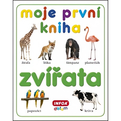 Moje první kniha Zvířata