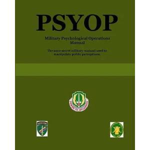 Psyop: Military Psychological Operations Manual | U. S. Army (ISBN: 9780557052561)