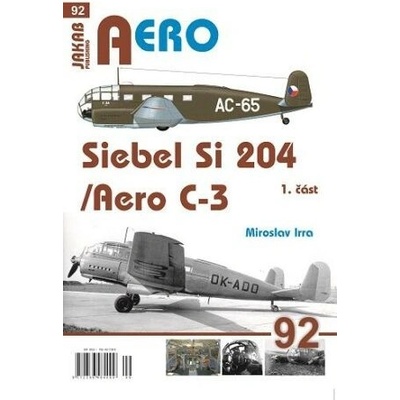 AERO č.92 - Siebel Si-204/Aero C-3 1.část - Miroslav Irra