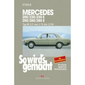 Mercedes 200 / 230 / 230 E / 250 / 280 / 280 E | Hans-Rüdiger Etzold (ISBN: 9783768805582)