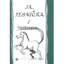 Ja, pesnička 1 -