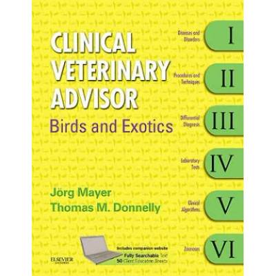 Clinical Veterinary Advisor: Birds and Exotic Pets | Joerg Mayer
