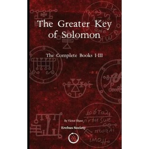 Greater Key of Solomon: The Complete Books I-III (ISBN: 9780993328497)
