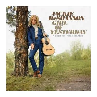 Jackie DeShannon - Girl Of Yesterday - Acoustic Folk Demos LP