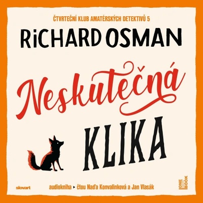 Neskutečná klika - Richard Osman