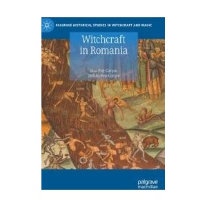 Witchcraft in Romania | Ioan Pop-Curseu, Stefana Pop-Cur_eu (ISBN: 9783031152214)