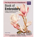 Royal School of Needlework Book of Embroidery - A Guide to Essential Stitches, Techniques and Projects Pevná vazba