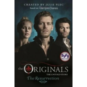 The Originals: The Resurrection | Julie Plec (2015)