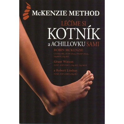 Léčíme si kotník a achillovku sami. - Robin McKenzie, Grant Watson a Robert Lindsay