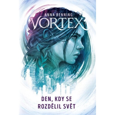 Vortex Den, kdy se rozdělil svět