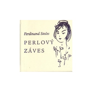 Perlový záves - Ferdinand Stočes