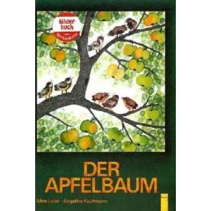 Der Apfelbaum | Mira Lobe, Angelika Kaufmann (ISBN: 9783707403657)