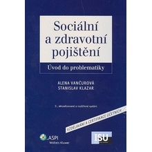 Sociální a zdravotní pojištění - Úvod do problematiky - Vančurová A., Klazar S.