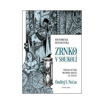 Zrnko v soukolí - Ondřej S. Nečas