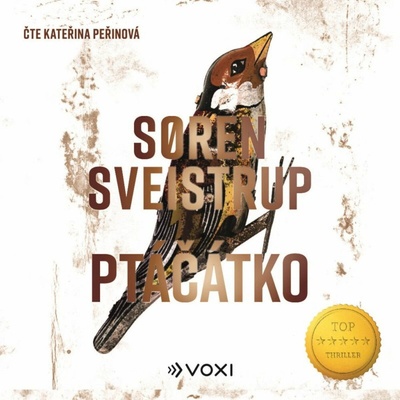Ptáčátko - Soren Sveistrup - čte Kateřina Peřinová