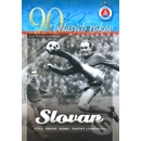 90 belasých rokov