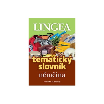 Němčina - Tematický slovník rozšiřte si obzory - Lingea