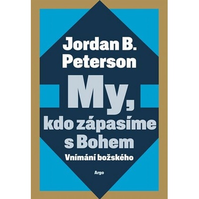 My, kdo zápasíme s Bohem - Vnímání božského