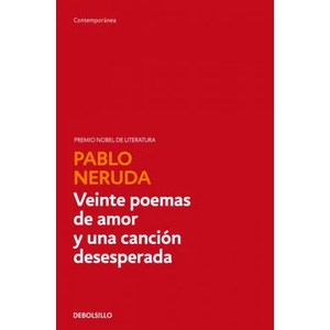 Veinte poemas de amor y una canción desesperada | PABLO NERUDA (2004)