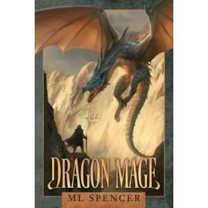 Dragon Mage | ML Spencer (ISBN: 9781951452049)