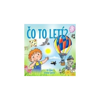 Čo to letí?