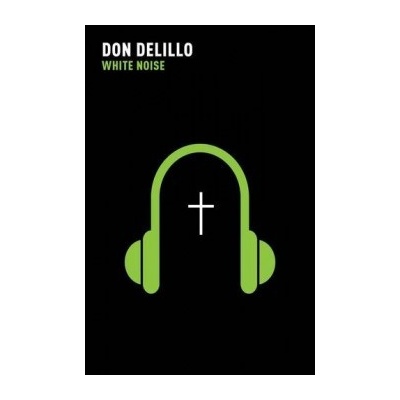 White Noise - Don Delillo