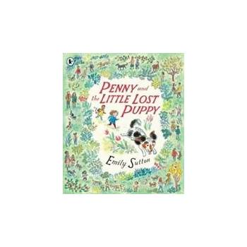 Image 1 of Penny and the Little Lost Puppy | Emily Sutton