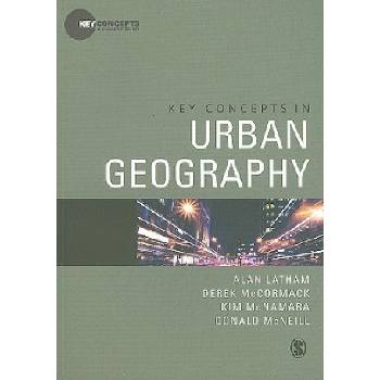 Key Concepts in Urban Geography | Alan Latham